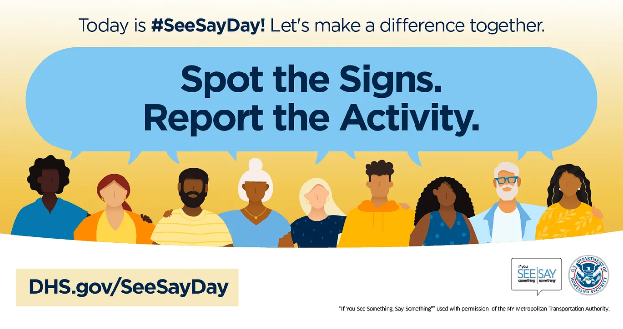 SeeSayDay: Spot the signs. Report the Activity